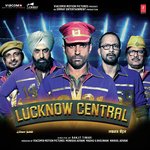 Lucknow Central - Arijit Singh Song Download
