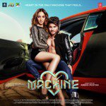 Machine - Arijit Singh Song Download
